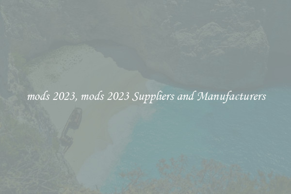 mods 2023, mods 2023 Suppliers and Manufacturers