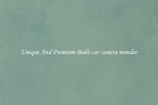 Unique And Premium-Built car camera mondeo