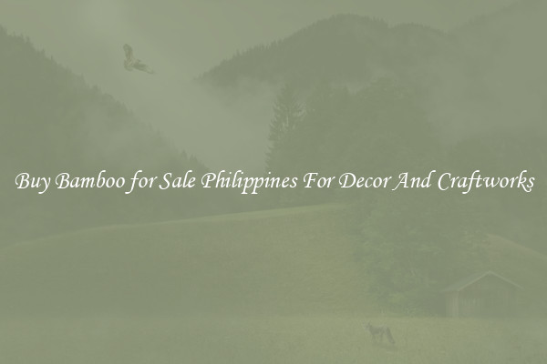Buy Bamboo for Sale Philippines For Decor And Craftworks