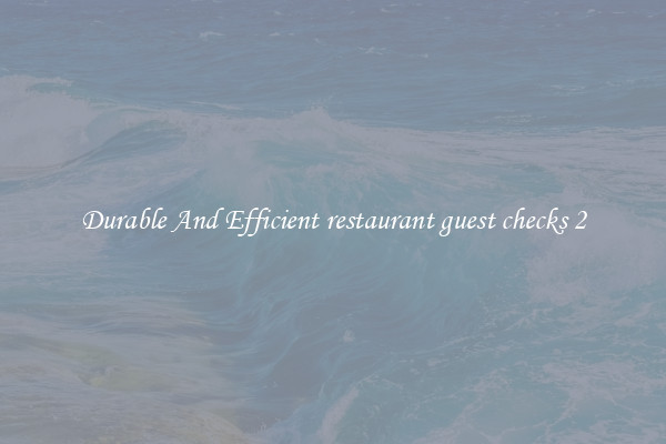 Durable And Efficient restaurant guest checks 2